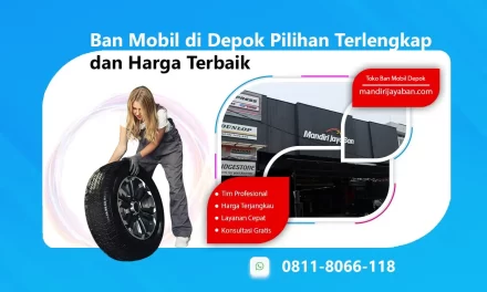 Ban Mobil di Depok Pilihan Terlengkap dan Harga Terbaik