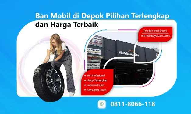 Ban Mobil di Depok Pilihan Terlengkap dan Harga Terbaik