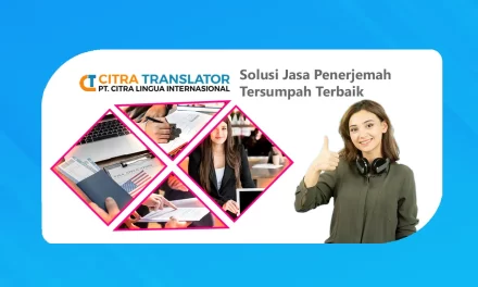 CITRA Translator: Solusi Jasa Penerjemah Tersumpah Terbaik