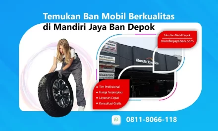 Temukan Ban Mobil Berkualitas di Mandiri Jaya Ban Depok