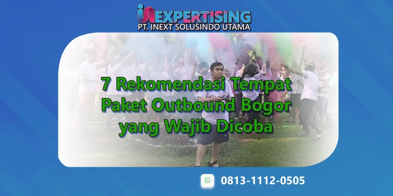7 Rekomendasi Tempat Paket Outbound Bogor yang Wajib Dicoba