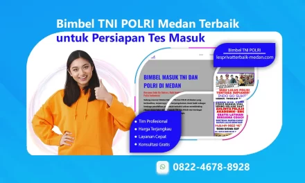 Bimbel TNI POLRI Medan Terbaik untuk Persiapan Tes Masuk