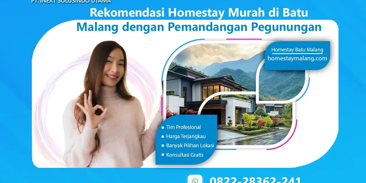 Rekomendasi Homestay Murah di Batu Malang dengan Pemandangan Pegunungan