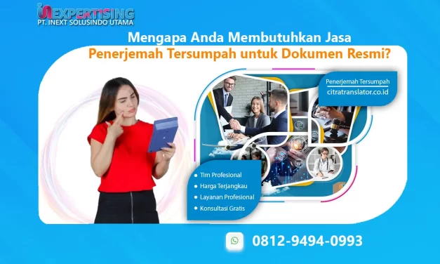 Mengapa Anda Membutuhkan Jasa Penerjemah Tersumpah untuk Dokumen Resmi?