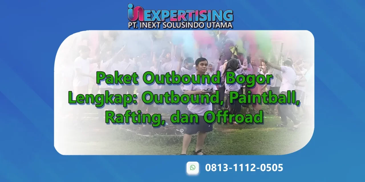 Paket Outbound Bogor Lengkap: Outbound, Paintball, Rafting, dan Offroad