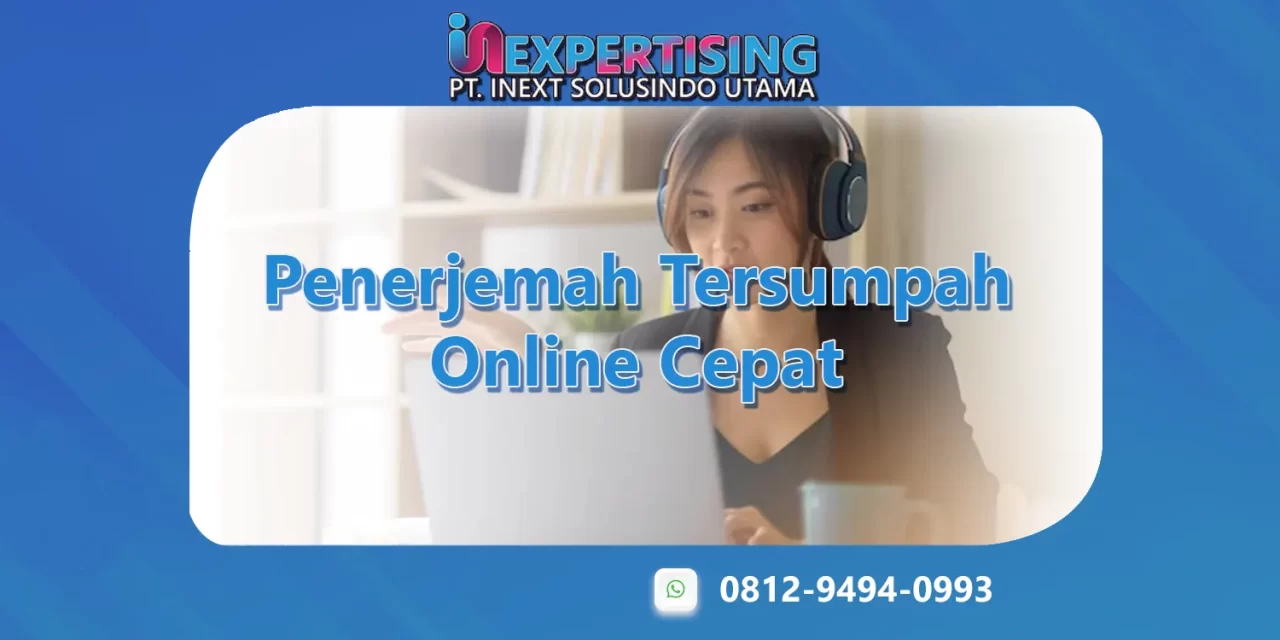 Penerjemah Tersumpah Online Cepat