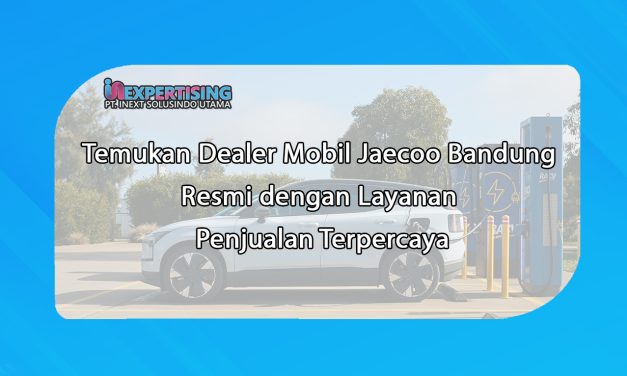 Temukan Dealer Mobil Jaecoo Bandung Resmi dengan Layanan Penjualan Terpercaya