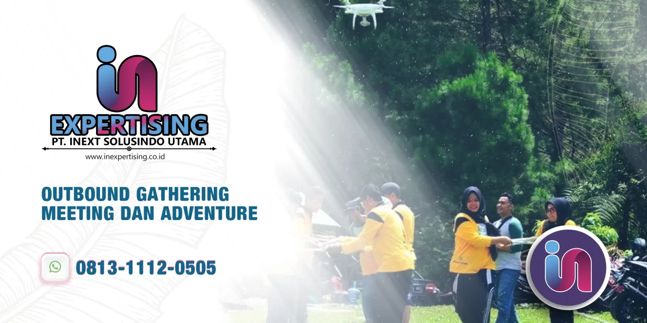 Outbound Gathering Meeting dan Adventure